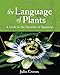 The Language of Plants: A Guide to the Doctrine of Signatures by Julia Graves