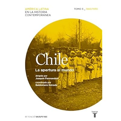 Chile 3. La Apertura Al Mundo (MAPFRE.) Chile 3. La Apertura Al Mundo (MAPFRE.)