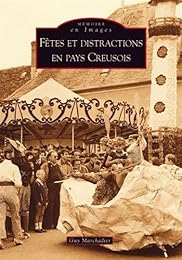 Fêtes et distractions en pays creusois