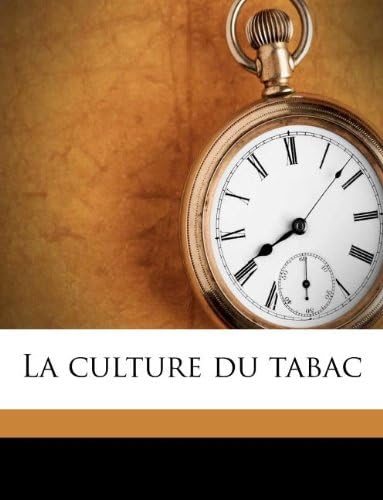 La culture du tabac (French Edition)