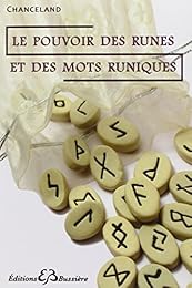 Le  pouvoir des runes et des mots runiques