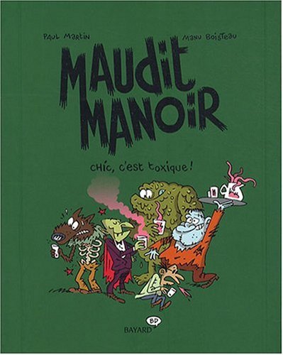 Maudit manoir : Chic, c'est toxique ! by (Album)