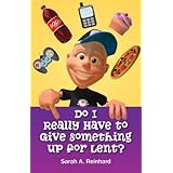 Do I Really Have to Give Something Up for Lent?