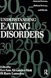 Image de Understanding Eating Disorders: Anorexia Nervosa, Bulimia Nervosa And Obesity
