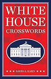 White House Crosswords by David J. Kahn