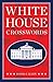 White House Crosswords by David J. Kahn