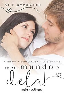 Livro Meu Mundo é Dela!: A história da Mila e do Kiko