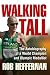 Walking Tall by Rob Heffernan