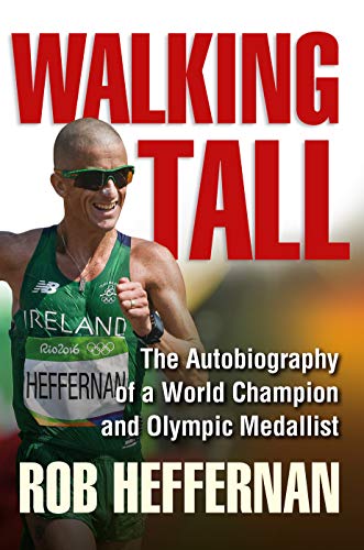 Walking Tall by Rob Heffernan