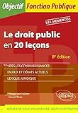 Le droit public en 20 leçons - 8e édition (Objectif fonction publique) by 