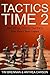 Tactics Time 2: 1001 More Chess Tactics from the Games of Everyday Players by Tim Brennan, Anthea Carson