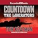 Liberators: Countdown, Book 1 by Tom Kratman, Jason Culp