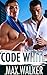 Code White (The Sierra View Series Book 4) by Max Walker