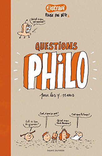 Question philo pour les 7-11 ans by Jean-Charles Pettier, Oscar Brenifier