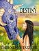 DESTINY (Secret Earth Book 2) by Embrosewyn Tazkuvel, Angeline Love