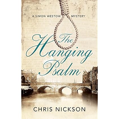 The Hanging Psalm: A Regency mystery set in Leeds (A Simon Westow Mystery Book 1) The Hanging Psalm: A Regency mystery set in Leeds (A Simon Westow Mystery Book 1)