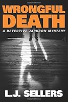 Wrongful Death (A Detective Jackson Mystery)