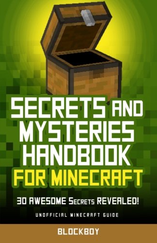Secrets and Mysteries Handbook for Minecraft: 30 AWESOME Secrets REVEALED: Unofficial Minecraft Guide