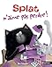 Splat n'aime pas perdre (French Edition) by 