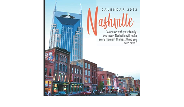 Nashville Calendar 2022: Calendar 2022 With 6 Months Of 2021 Bonus: Publishing, Jimmy: 9798726218090: Amazon.com: Books