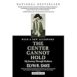 The Center Cannot Hold: My Journey Through Madness