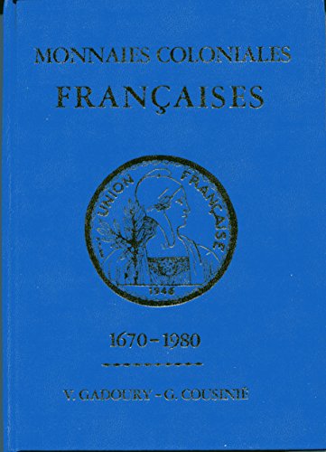 monnaies francaises, 1789-1979 par victor gadoury by victor gadoury (Hardcover)