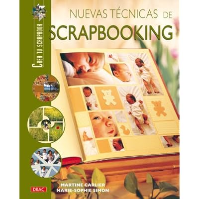 Nuevas Técnicas De Scrapbooking (Crea Tu Scrapbooh)