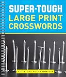 Super-Tough Large Print Crosswords by Peter Gordon