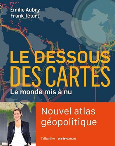 les dessous des cartes