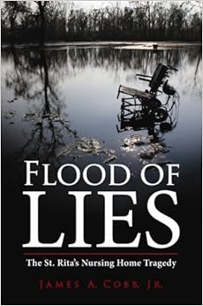 Flood of Lies: The St. Rita's Nursing Home Tragedy Flood of Lies: The St. Rita's Nursing Home Tragedy