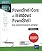 PowerShell Core et Windows PowerShell : Les fondamentaux du langage by 