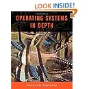Operating Systems In Depth: Design and Programming