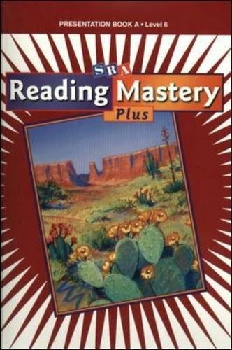 Reading Mastery 6 2001 Plus Edition: Presentation Book A