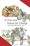 A Time and Season for Change: Weight Management and Wellness System