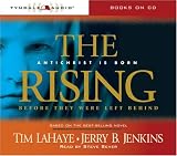 The Rising: Antichrist Is Born (Before They Were Left Behind, Book 1) by