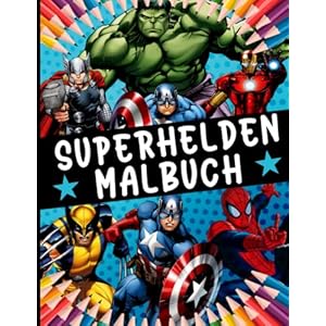 Superhelden Malbuch: 50+ Superhelden Ausmalbuch Buch für Kinder und Erwachsene Großartig für Jungen und Mädchen Mit Superschönen Bildern Taschenbuch – 2. Januar 2022