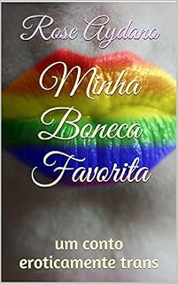 Livro Minha Boneca Favorita: um conto eroticamente trans