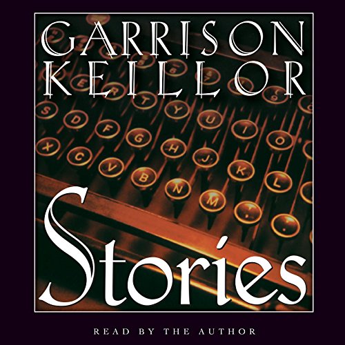 Stories: An Audio Collection by Garrison Keillor