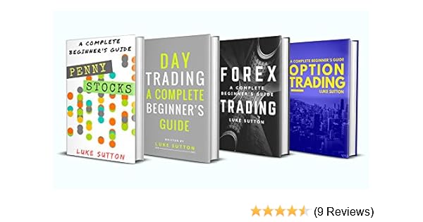 Investing For Beginners 4 Manuscripts Penny Stocks Forex Trading Option Trading Day Trading - 