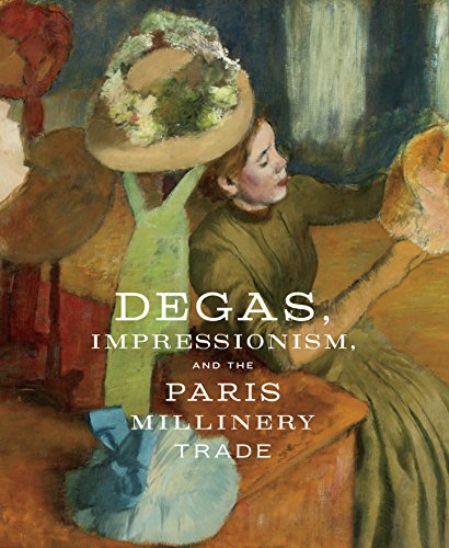 Degas, Impressionism, and the Paris Millinery Trade libro