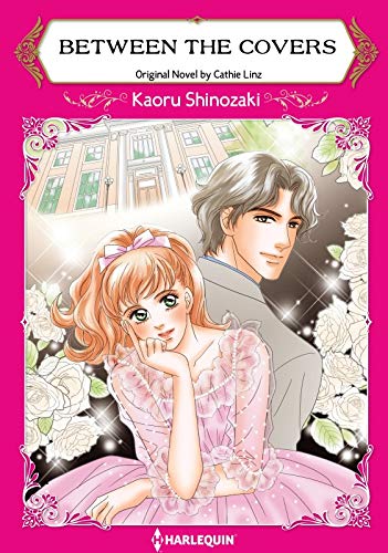 Between the Covers: Harlequin comics by Cathie Linz