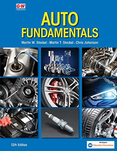 Auto Fundamentals: How and Why of the Design, Construction, and