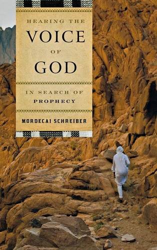 Hearing the Voice of God: In Search of Prophecy