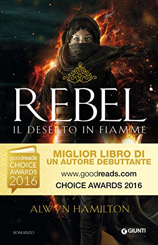 Rebel. Il deserto in fiamme (Italian Edition)