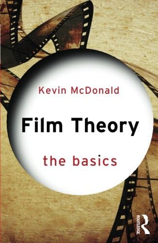 Film Theory: The Basics: The Basics