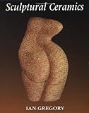 Sculptural Ceramics by Ian Gregory