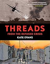 Threads: From the Refugee Crisis Threads: From the Refugee Crisis