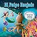 El Pulpo Enojado: Un cuento que enseña 