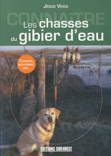 Les  chasses du gibier d'eau