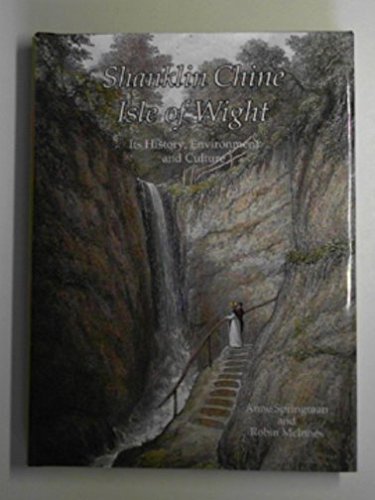 Shanklin Chine Isle Of Wight Its History Environment And Culture Springman Anne Mcinnes Robin 9781873295632 Amazon Com Books